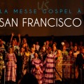 ou aller a San Francisco pour la meilleure messe gospel