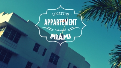 On a testé : la location d’appartement à Miami