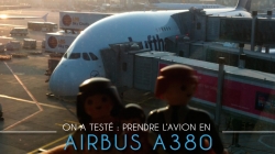 On a testé : prendre l’avion en A380