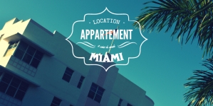 On a testé : la location d’appartement à Miami