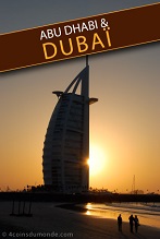 Toutes nos meilleures adresses et conseils pour un voyage réussi à Dubai et Abu dhabi