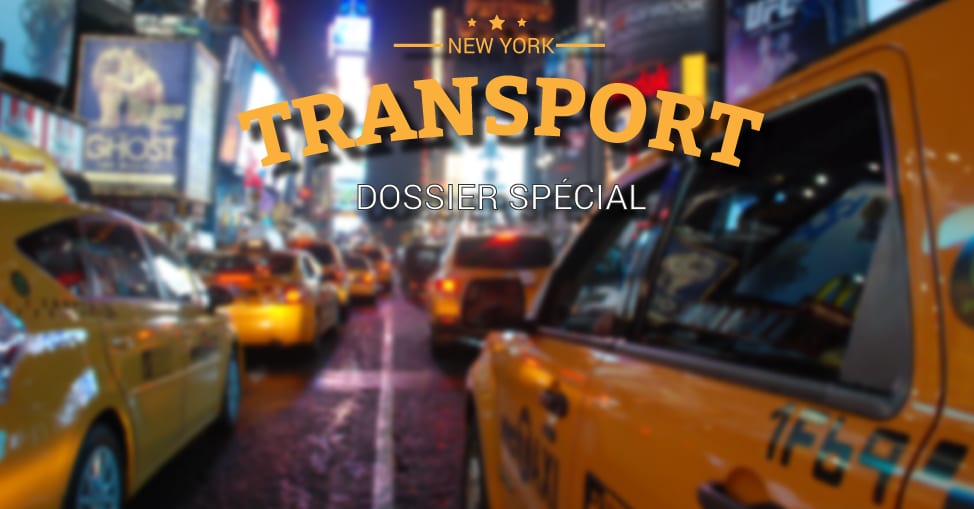 Comment se déplacer à New York Quel transport choisir métro ou taxi