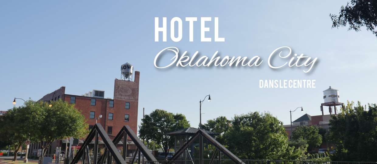 hôtel pas cher dans le centre d'Oklahoma City